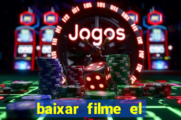 baixar filme el dorado (1966 dublado)